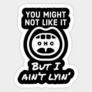 Might Not Like The Truth Sticker